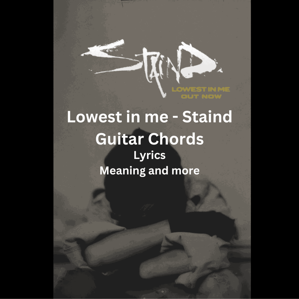 lowest in me staind chords