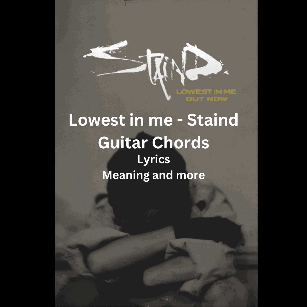 lowest in me staind chords