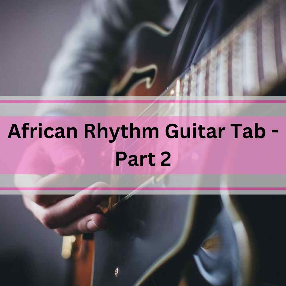 African Rhythm Guitar Tab