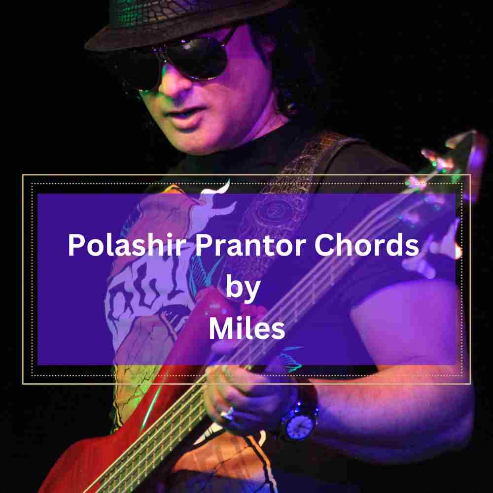 Polashir Prantor Chords by Miles