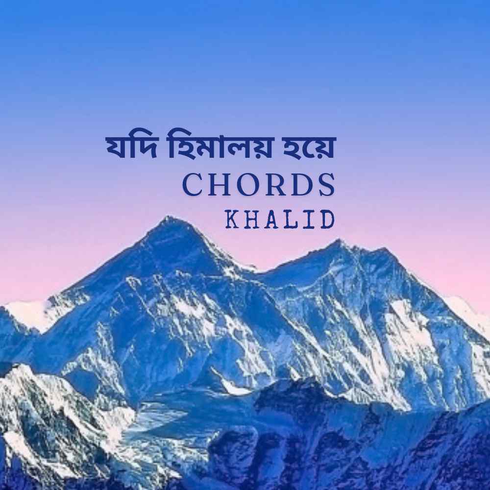 Himaloy Chords by Khalid