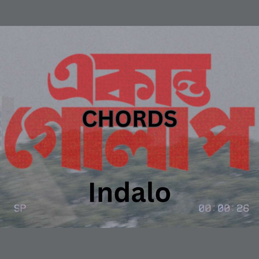 Ekanto Golaap Chords by Indalo